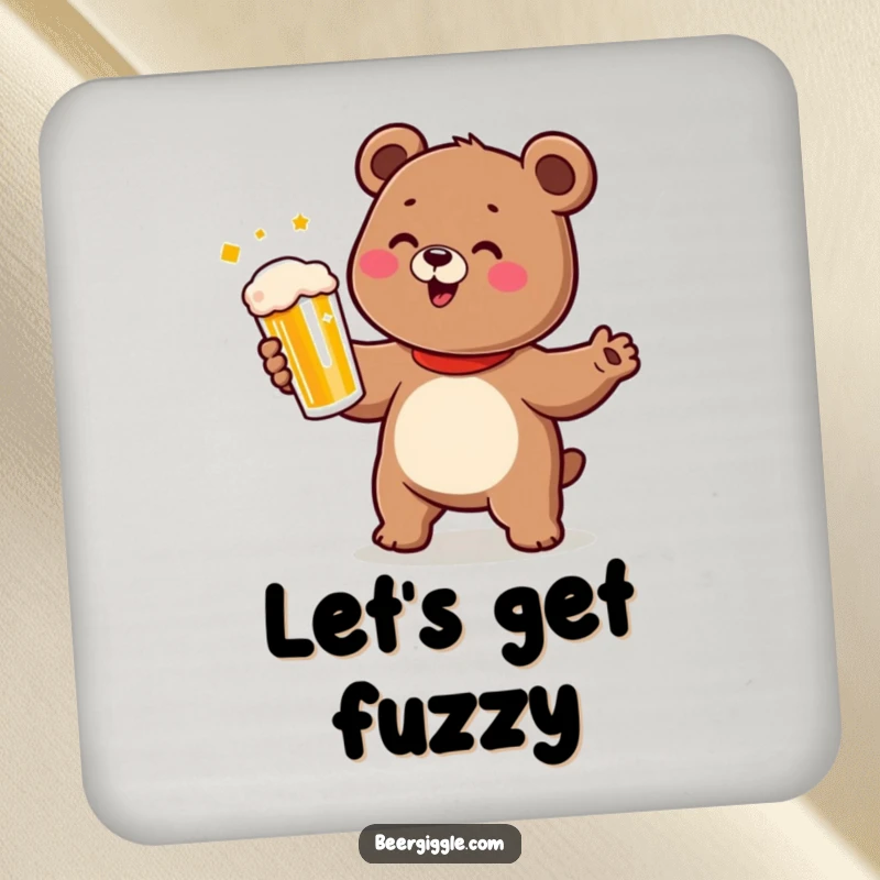 Funny bear drink coaster with a cute character doing a happy dance while holding a beer, for table protection.