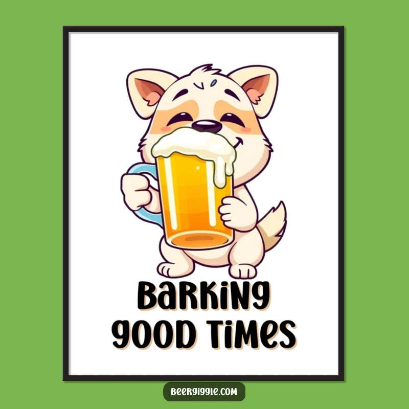 Funny Dog Beer Poster - Happy Pup Art for a Gleeful Brew Lover