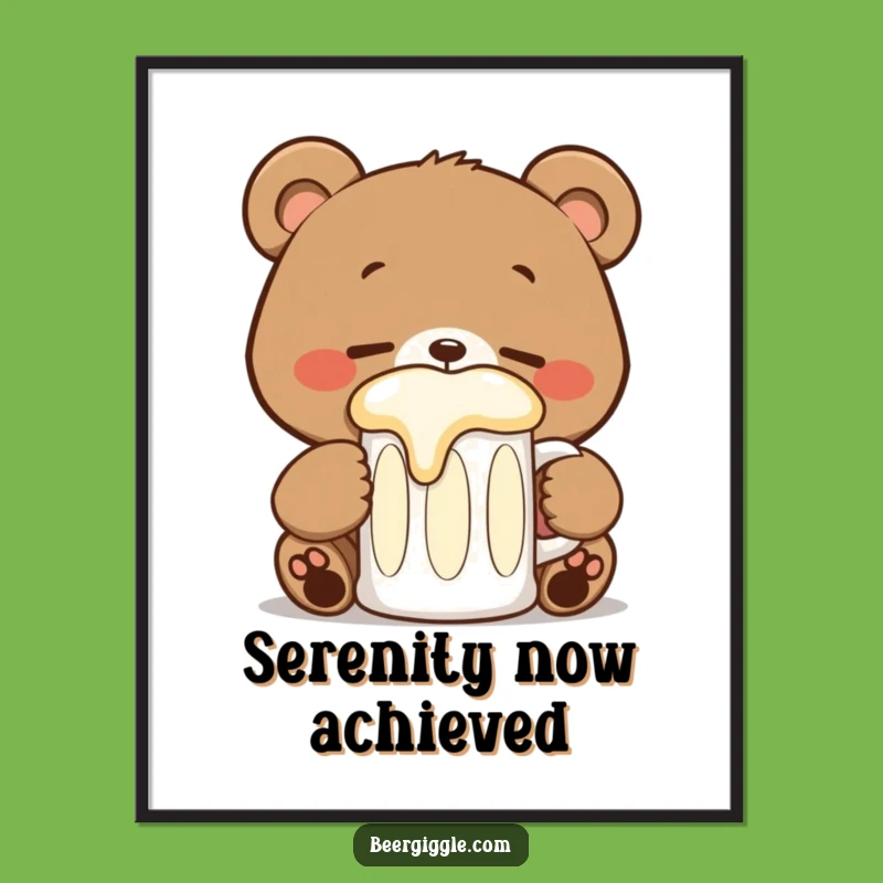 Funny Kawaii Bear Stein Poster - Happy Wall Art Gift