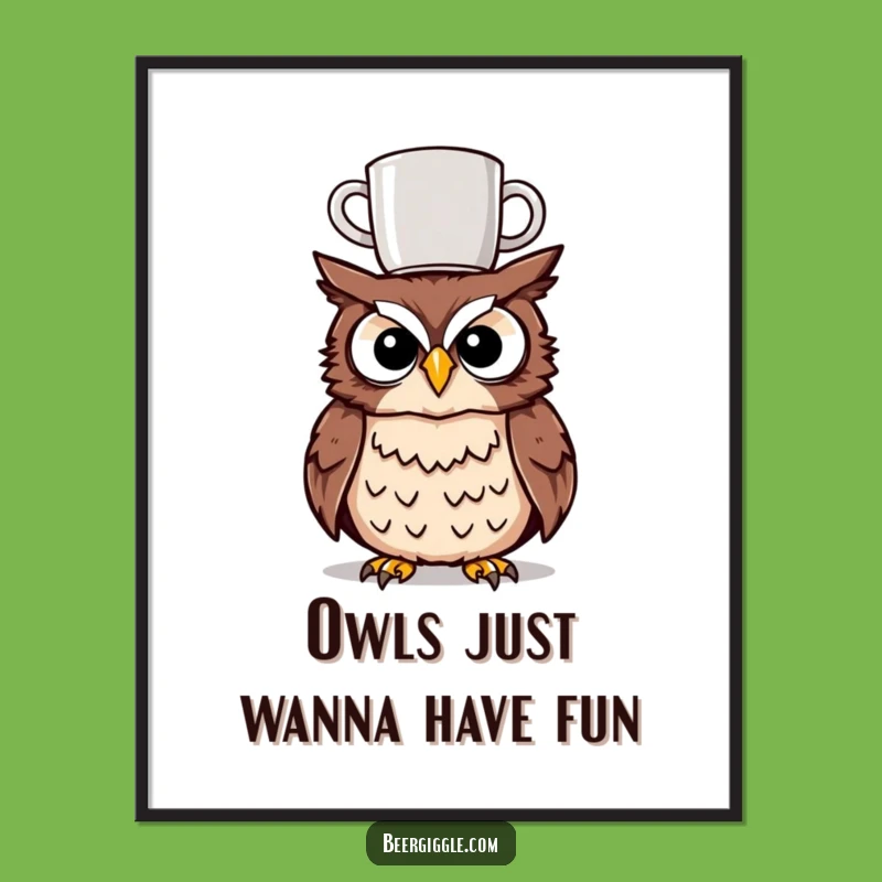 Funny Tipsy Owl Poster: Hilarious Wall Art to Brighten Any Room with Owl Antics