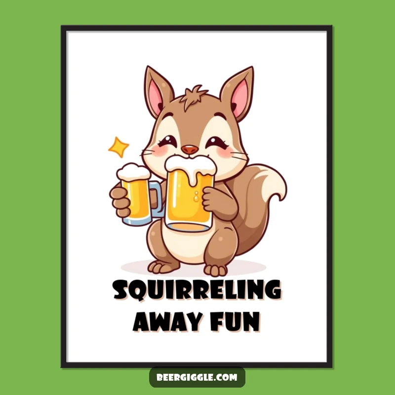 Funny Cheerful Squirrel Beer Poster - Bring Nature's Joy Indoors!