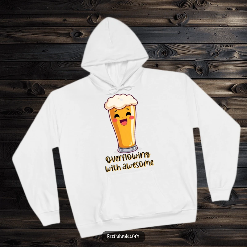 Funny pint glass hoodie, delighted, overflowing with frothy beer, cozy apparel, winter wear, humorous graphic.
