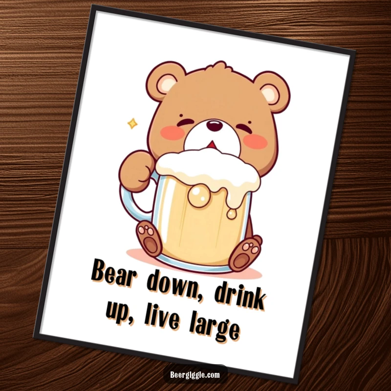 Funny Free Printable Wall Art: Cute kawaii bear intensely gulps from a frothing mug, a party animal.