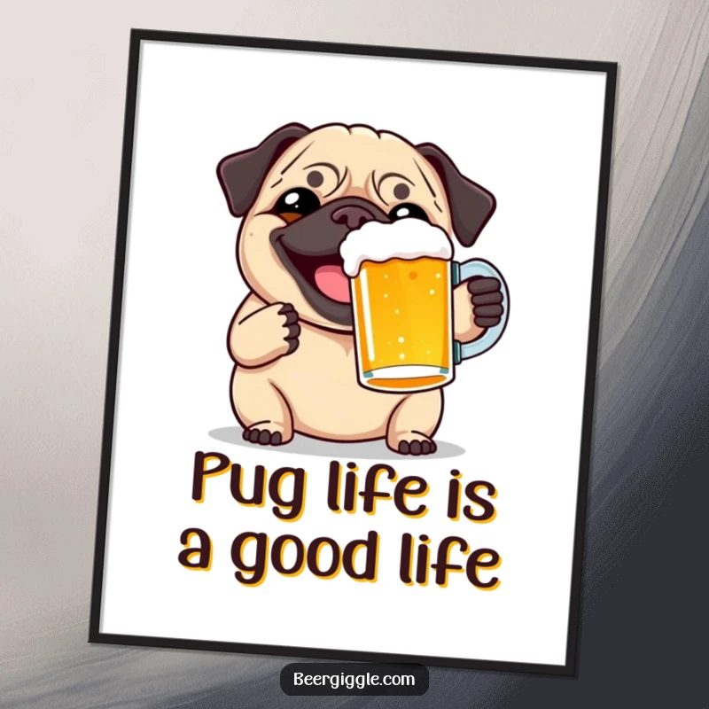 Funny Free Printable Wall Art: A smiling pug enthusiastically toasting the viewer with a full pint of beer.