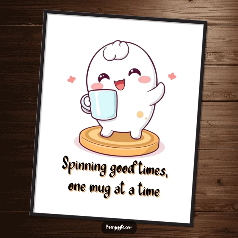 Funny Free Printable Wall Art: Kawaii coaster character happily spinning with a mug, bringing playful vibes to any room.