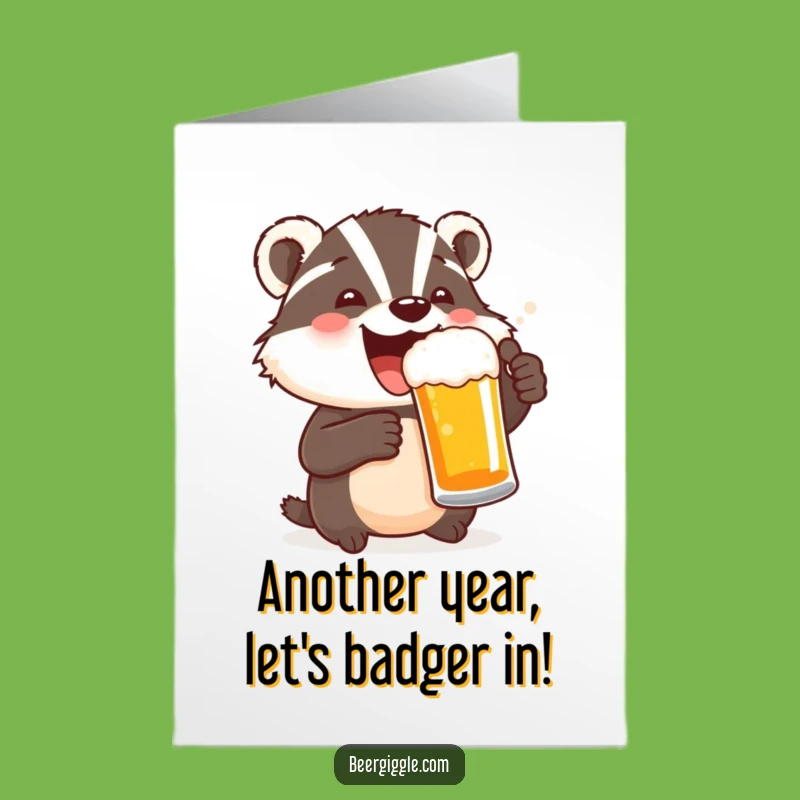 Free Printable Funny Badger Birthday Card: Beer Toast, Downloadable Celebration Gift