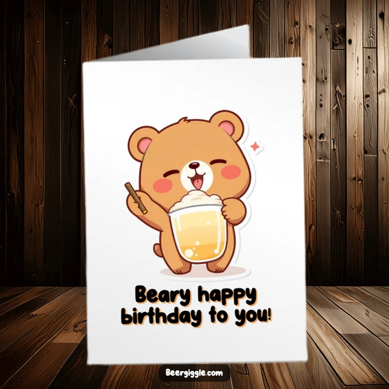 Funny Free Printable Birthday Card: Delighted bear winks while balancing a foamy beverage, ready to celebrate.