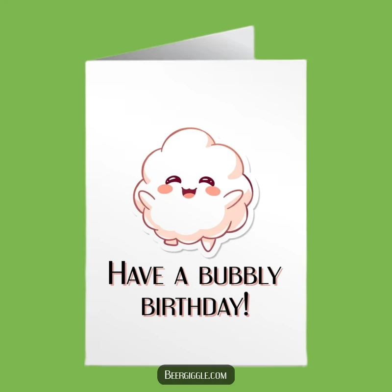 Free Printable Birthday Card: Giggling Kawaii Foam, Funny Downloadable Gift!