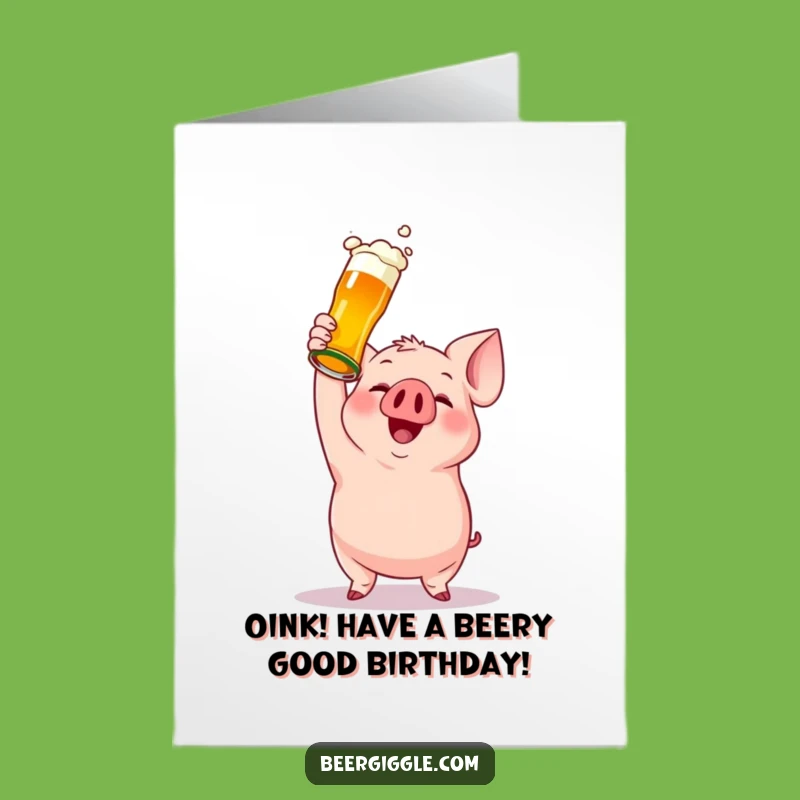 Free Printable Birthday Card: Funny Pig Cheers Beer Bottle, Great DIY Gift