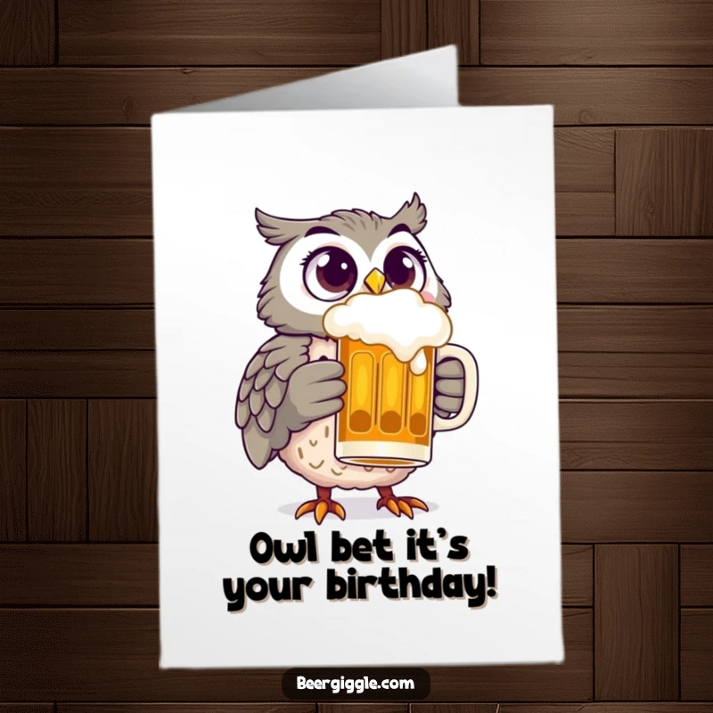 Funny Free Printable Birthday Card: Cheerful Owl with Wide Eyes Holding Frothy Beer Stein