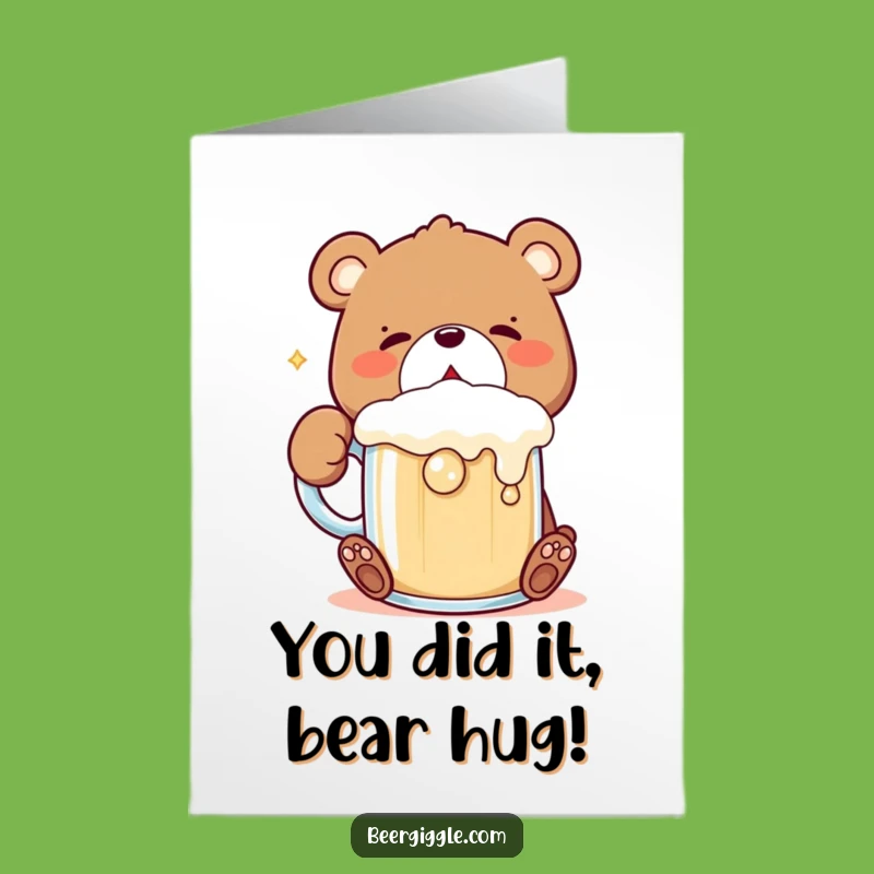 Free Printable Congrats Card: Funny Bear Gulping, You Did It!