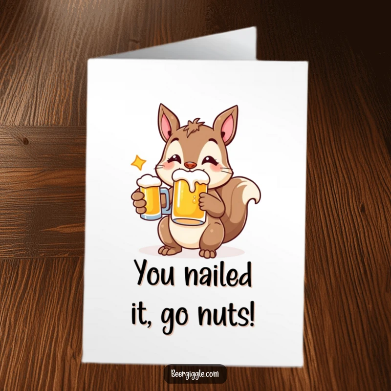 Funny Free Printable Congratulations Card: A cheerful squirrel character holds a beer mug, celebrating a success.