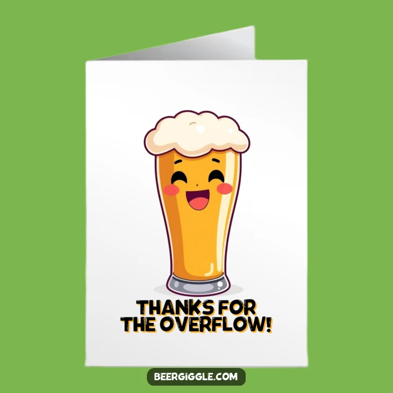 Free Printable Pint Glass Thank You Card: Overflowing Beer Design for Downloadable Gift
