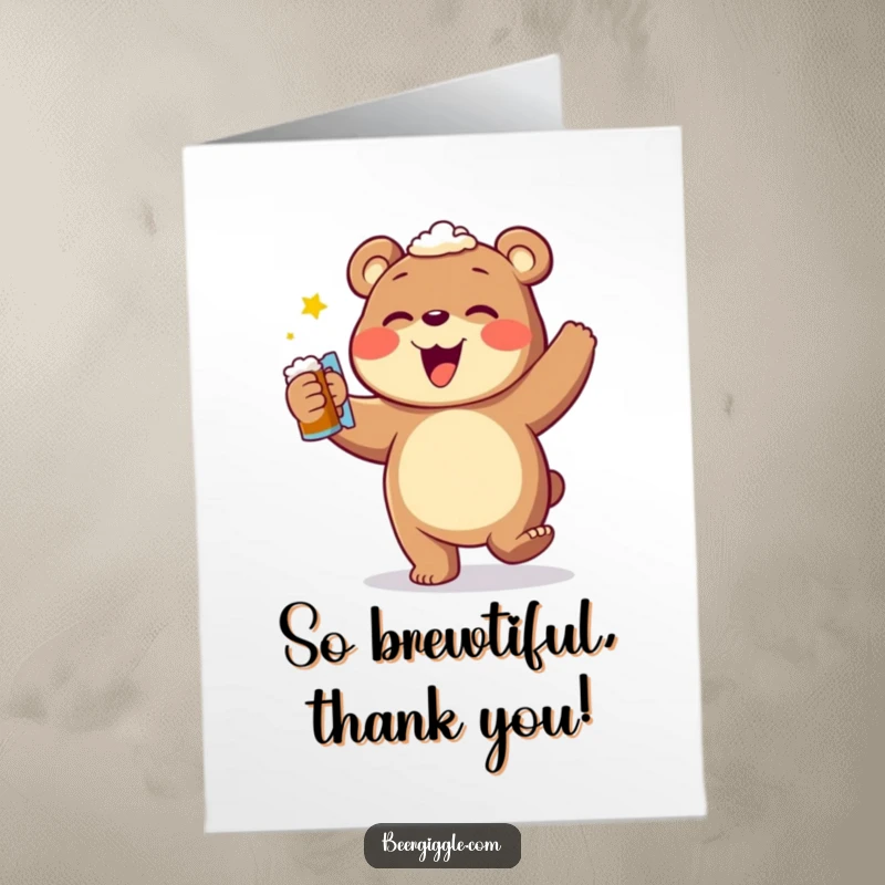 Funny Free Printable Thank You Card: A cheerful bear happily dancing with a frothy beer mug.