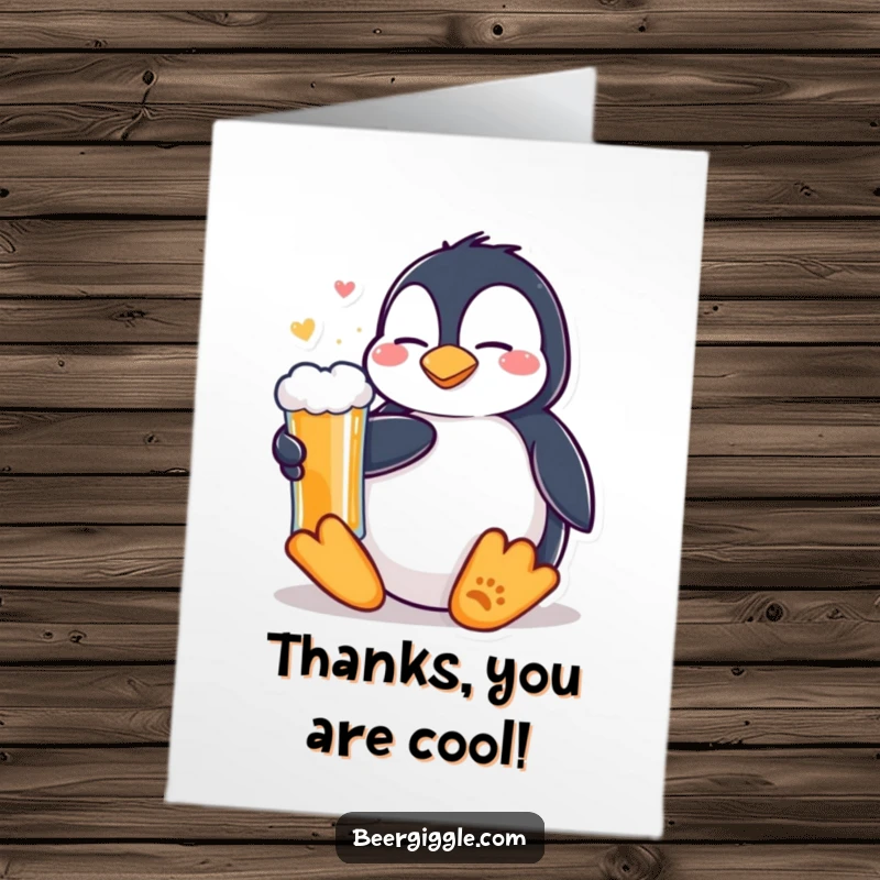 Funny Free Printable Thank You Card showing a content Kawaii penguin happily relaxing with a cold beer, offering thanks.