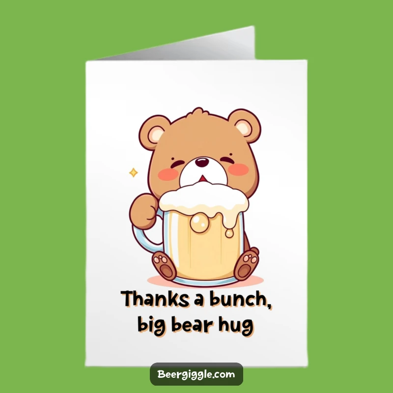 Free Printable Thank You Card: Funny Bear Gulping, Cheers!