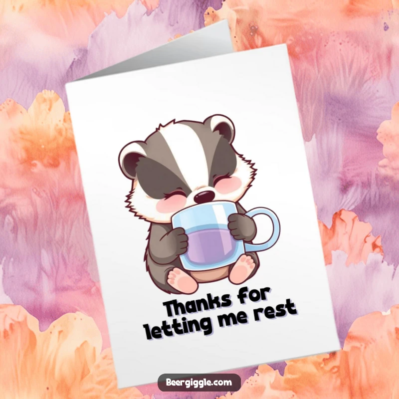 Funny Free Printable Thank You Card: A drowsy badger rests with a beer mug, humorously expressing thanks for a calm moment.