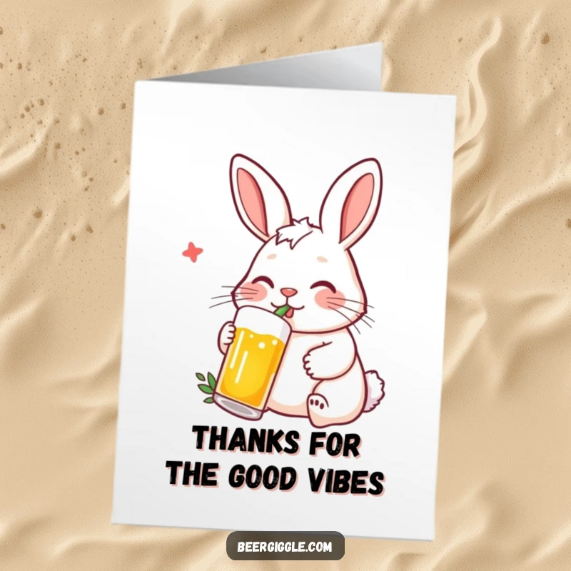 Funny Free Printable Thank You Card: A happy rabbit sips beer through a straw, humorously conveying thanks with a relaxed attitude.