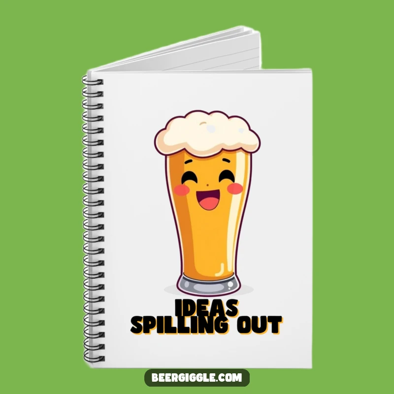 Funny Pint Glass Overflowing Beer Notebook - Journal Your Good Times