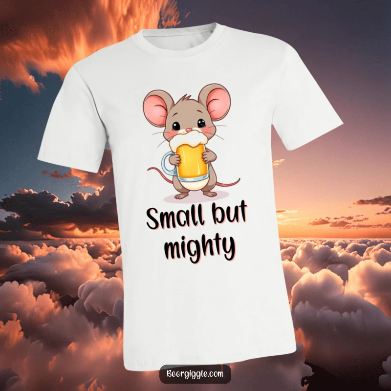Funny t-shirt featuring a happy mouse character balancing a small beer mug, embodying cheerful determination.