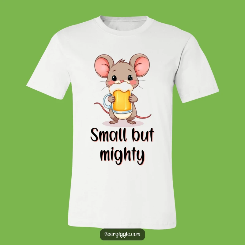Funny Happy Mouse Beer T-Shirt - Small Critter, Big Brew!